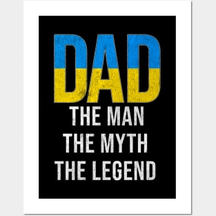 Ukrainian Dad The Man The Myth The Legend - Gift for Ukrainian Dad With Roots From Ukrainian Posters and Art